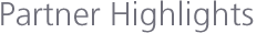Partner Highlights